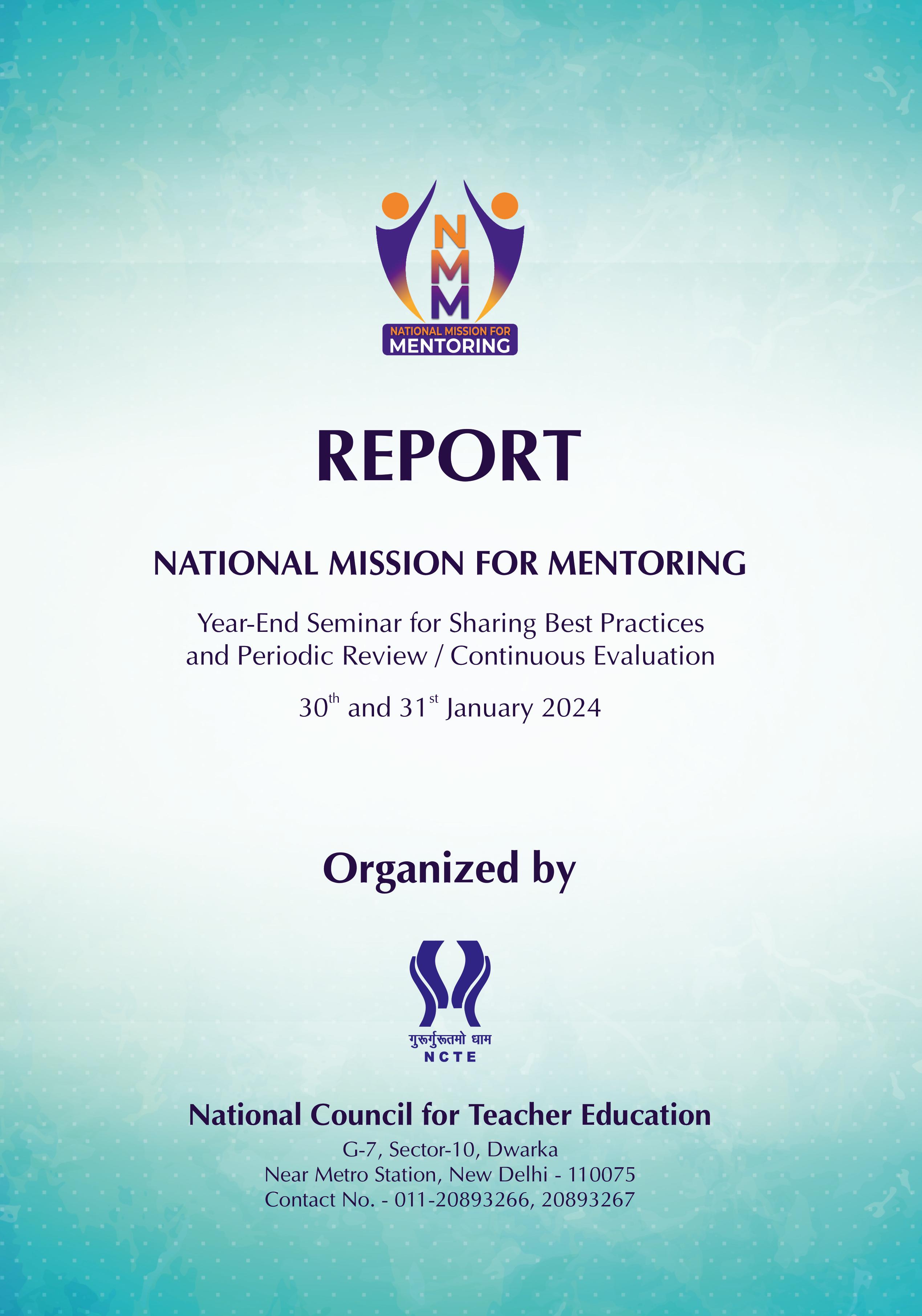 Report on Year-end Seminar for Sharing Best Practices and Periodic Mentor / Continuous Evaluation, organised by the National Council for Teacher Education